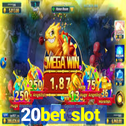 20bet slot