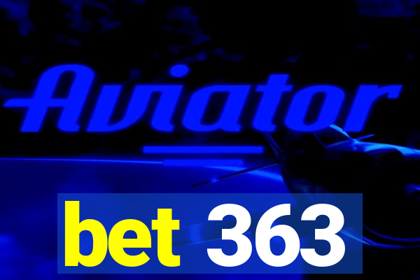 bet 363