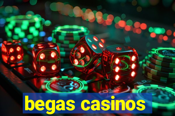 begas casinos