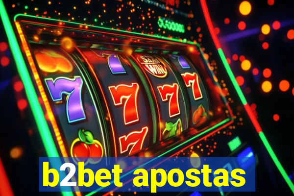 b2bet apostas