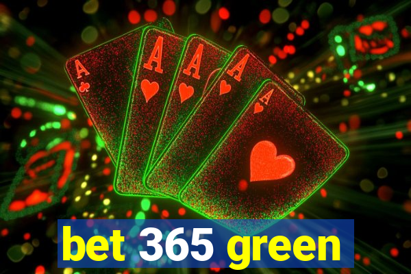 bet 365 green