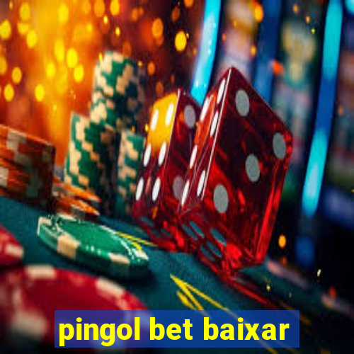 pingol bet baixar