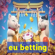 eu betting