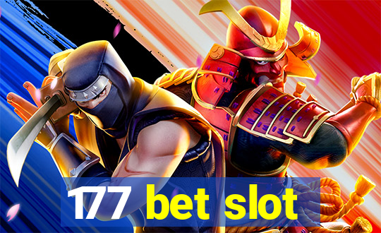 177 bet slot