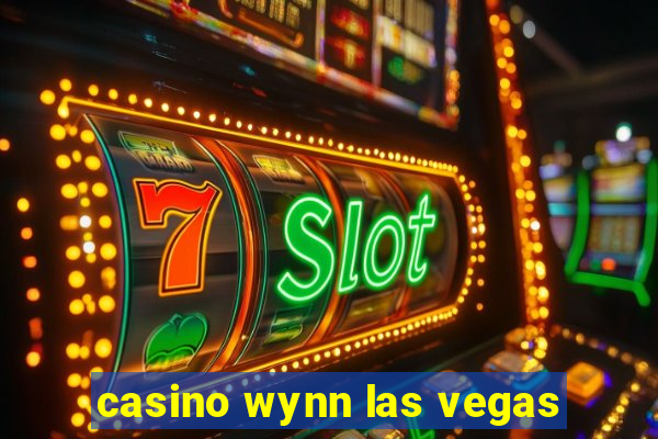 casino wynn las vegas