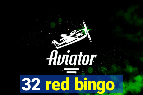 32 red bingo