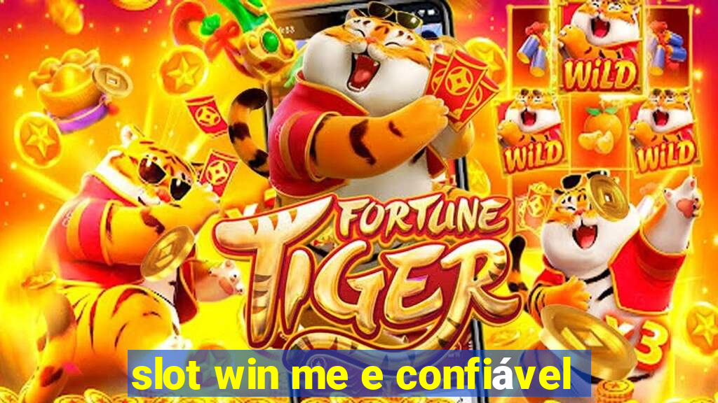 slot win me e confiável