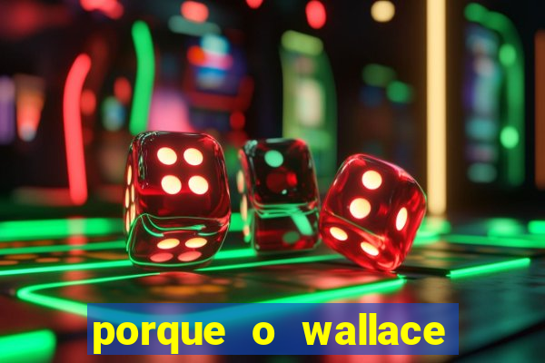 porque o wallace saiu do cruzeiro