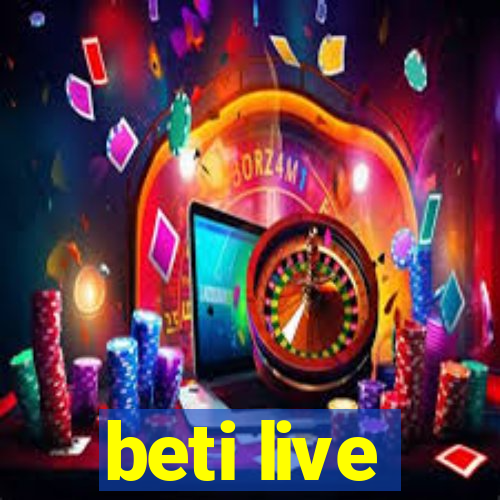 beti live