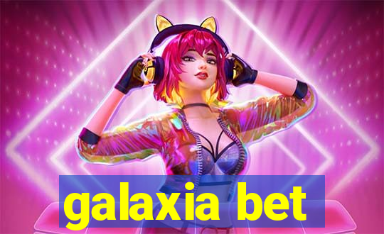 galaxia bet