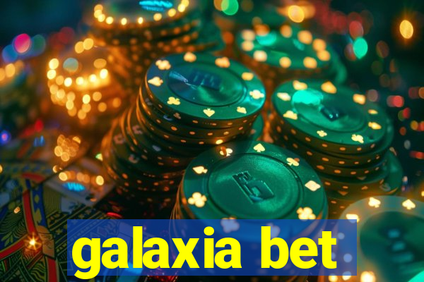 galaxia bet