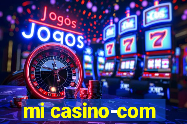 mi casino-com