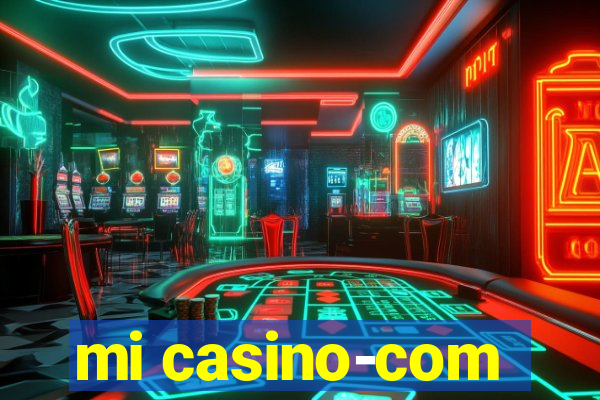 mi casino-com