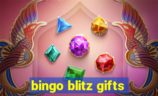 bingo blitz gifts