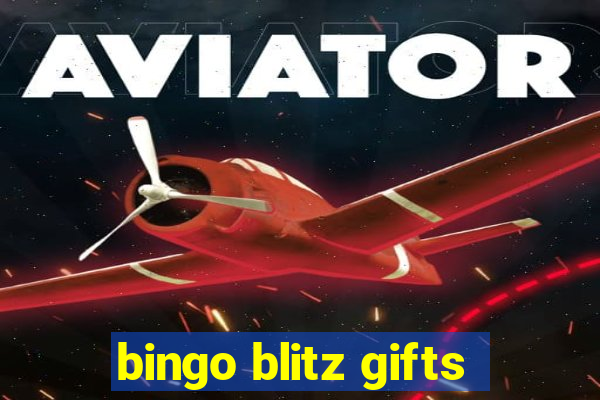 bingo blitz gifts