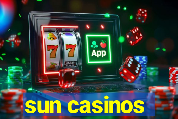 sun casinos