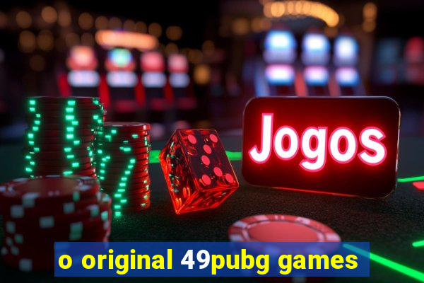 o original 49pubg games