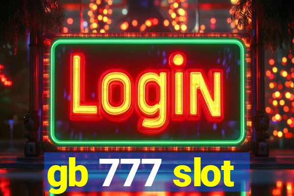 gb 777 slot