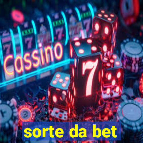 sorte da bet