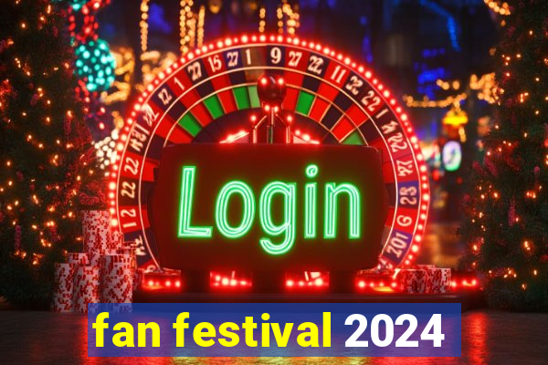 fan festival 2024