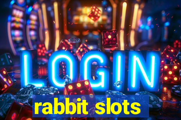 rabbit slots