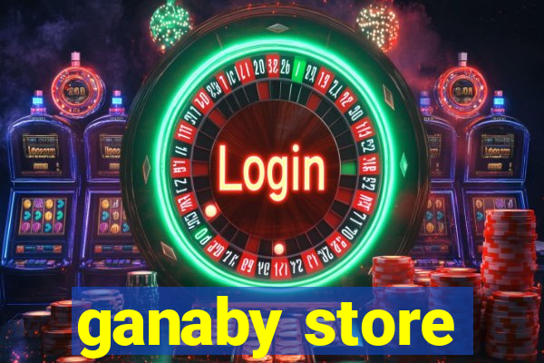 ganaby store