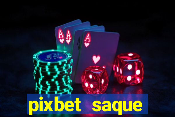 pixbet saque r谩pido apk download