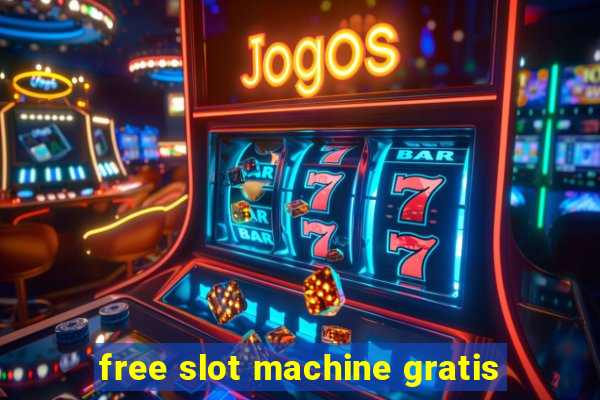 free slot machine gratis