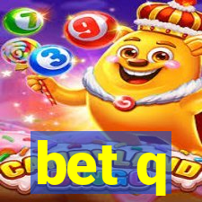 bet q