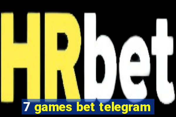 7 games bet telegram