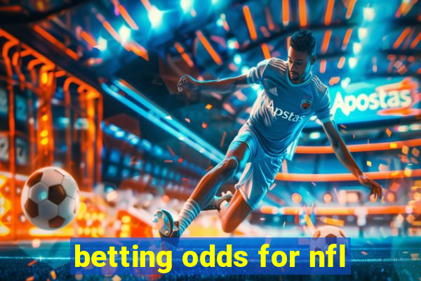 betting odds for nfl