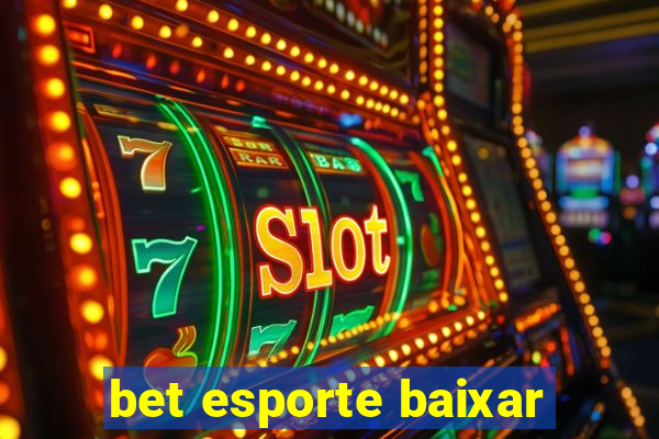 bet esporte baixar