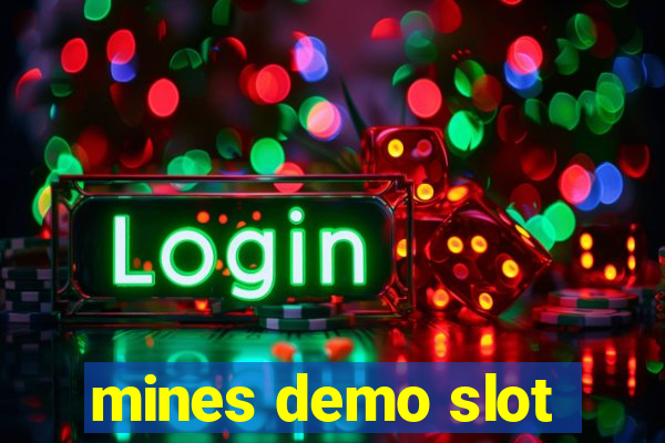 mines demo slot