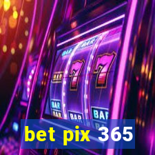 bet pix 365