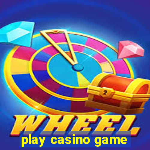 play casino game