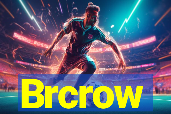 Brcrow