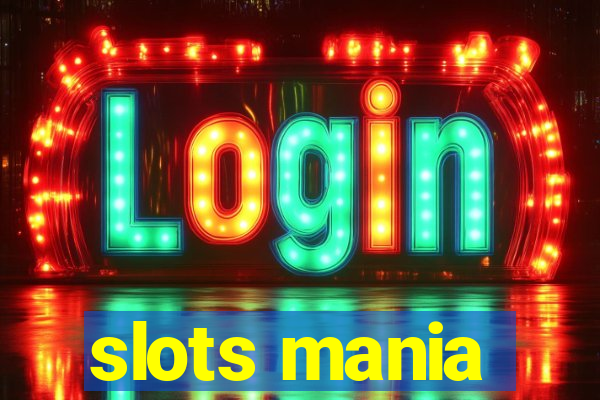 slots mania