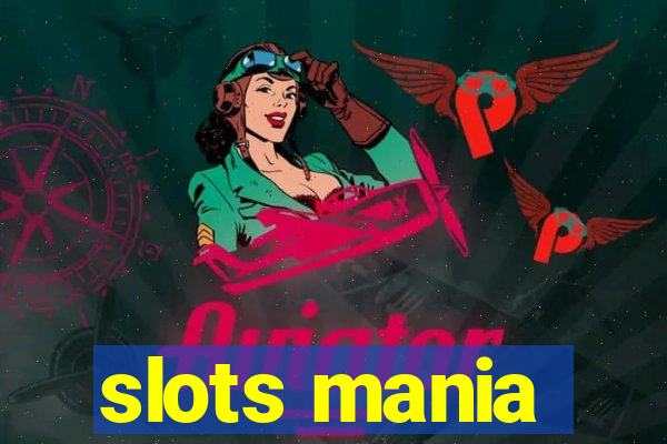 slots mania