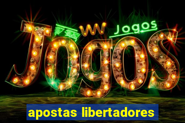 apostas libertadores