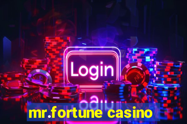 mr.fortune casino