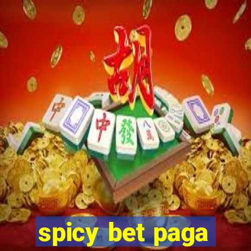 spicy bet paga