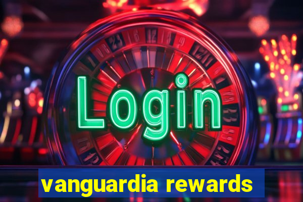 vanguardia rewards