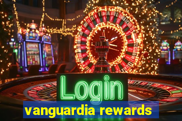 vanguardia rewards