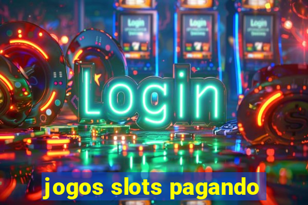 jogos slots pagando