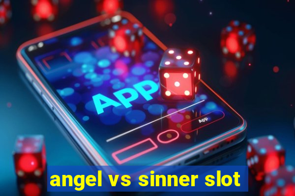 angel vs sinner slot