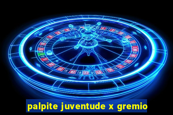 palpite juventude x gremio