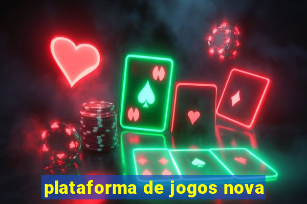 plataforma de jogos nova