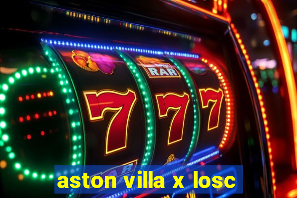 aston villa x losc