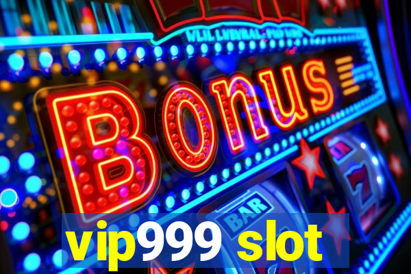 vip999 slot