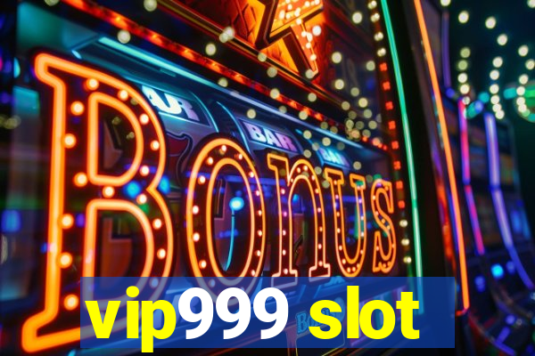 vip999 slot